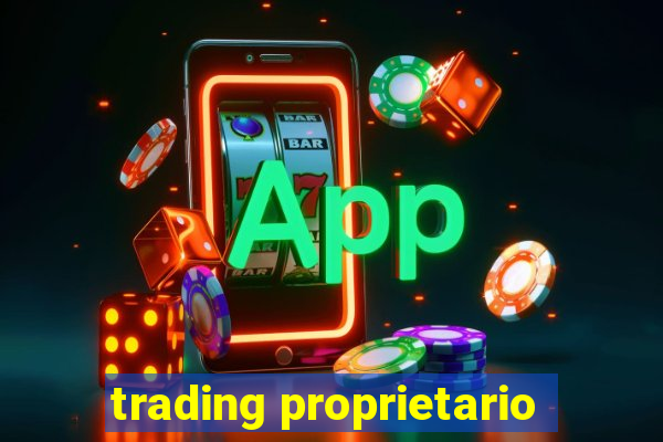 trading proprietario